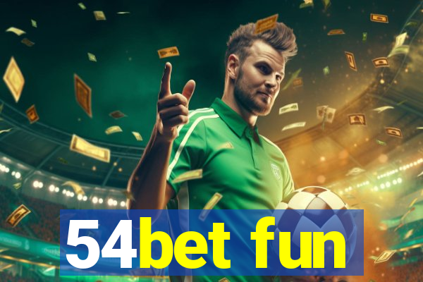 54bet fun